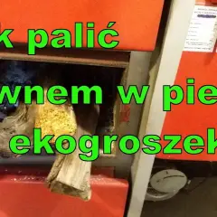 Jak palić drewnem w piecu na ekogroszek bez ryzyka i strat energii