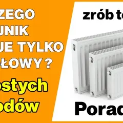 Dlaczego grzejnik grzeje do połowy? Oto najczęstsze przyczyny i rozwiązania
