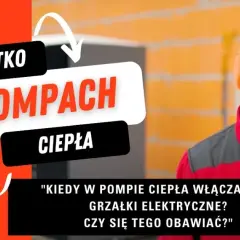 Dlaczego włącza się grzałka w pompie ciepła i jak temu zapobiec