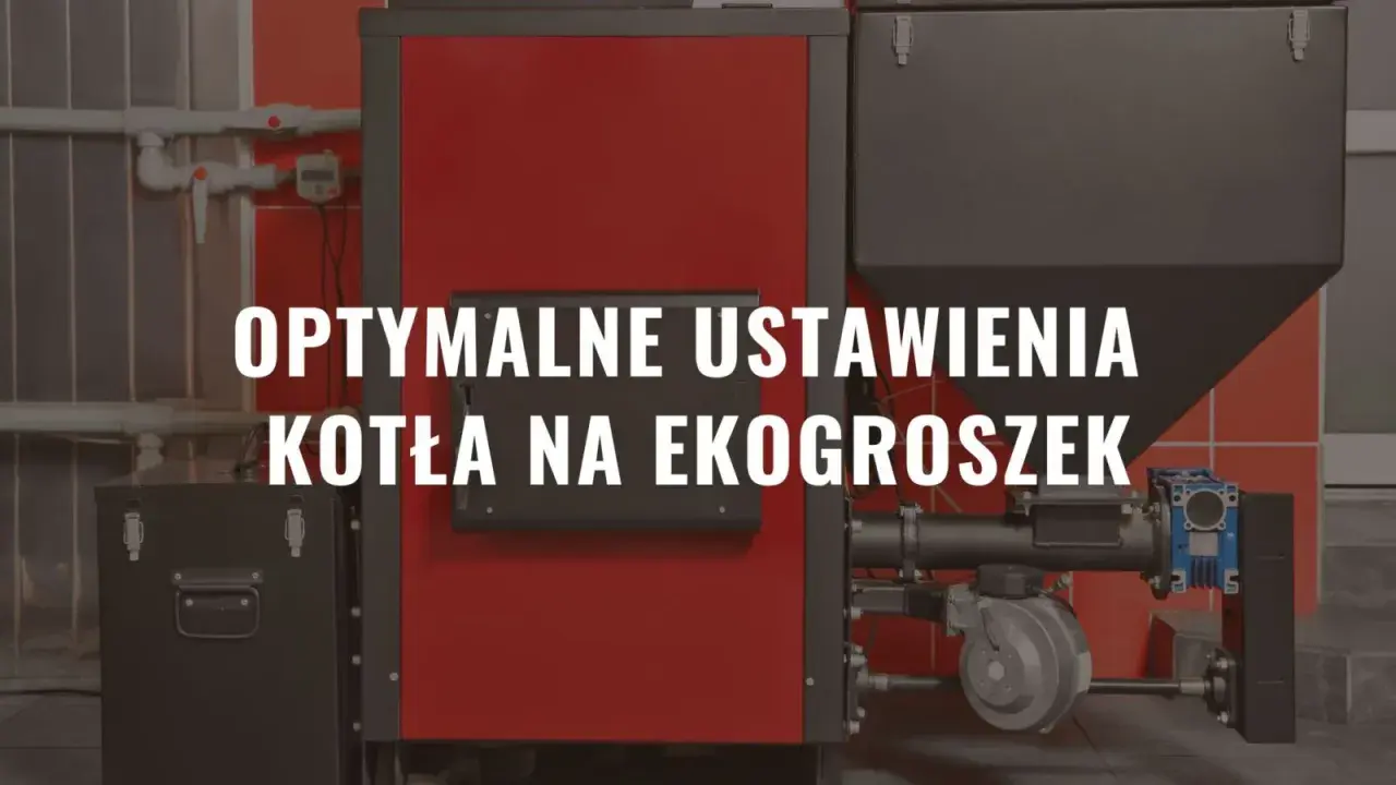 Nowoczesny kocioł na ekogroszek. Czy piec na ekogroszek powinien cały czas pracować? Optymalne ustawienia kotła.
