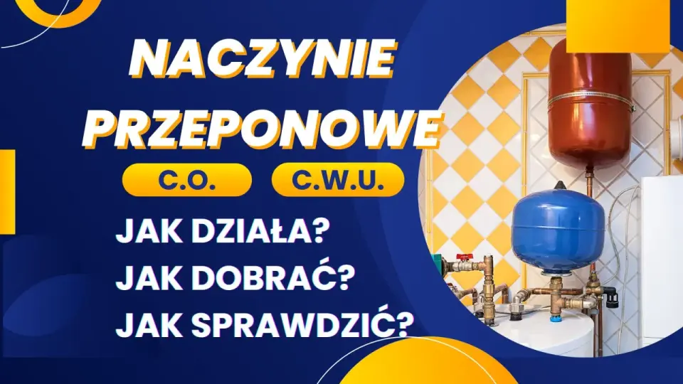 Jak sprawdzić naczynie przeponowe - Instrukcja i najczęstsze błędy